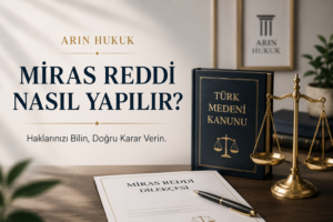 Miras reddi nasıl yapılır